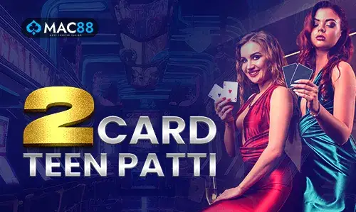 2 Card Teen patti