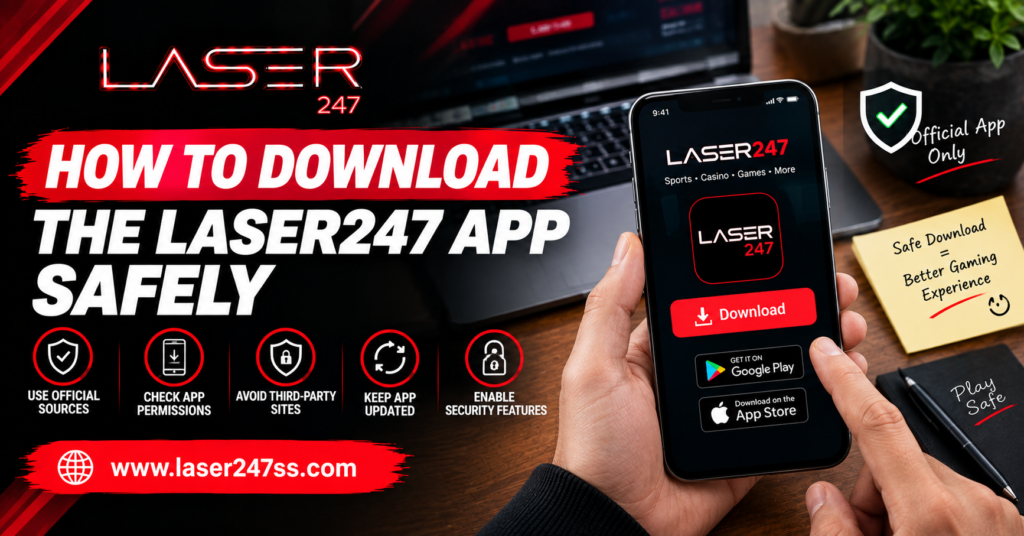 How to download the Laser247 app safely with secure installation steps, mobile access guidance, and account protection tips.