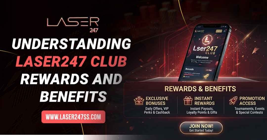 Laser247 Club rewards and benefits guide explaining membership perks, user advantages, account features, and member experience.